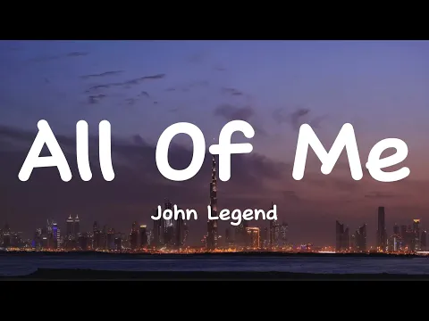 Download MP3 John Legend - All of me(Lyrics)