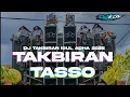 Download Lagu DJ TJAP TASSO IDUL ADHA TAKBIRAN 2025 ❗DJ EDY PROJECT MIDDLE CLARITY BASS NGANTEM🤟❗