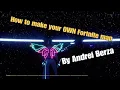 How to make your OWN Fortnite dark map