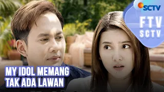 my idol memang tak ada lawan ftv sctv
