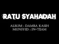 Download Lagu RATU SYAHADAH - In-Team lirik