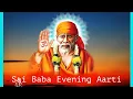 Sai Baba Evening Aarti Shirdi Sai Baba Dhoop Aarti