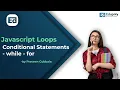 Javascript Loops - Conditional Statements