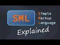 SML Explained - The Simple Markup Language