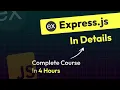 Express JS Full Course From Beginner to Pro 2025 Complete Backend Tutorial in Just 4 Hours