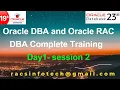 Oracle DBA Introduction and Basics Day 1 - Session 2