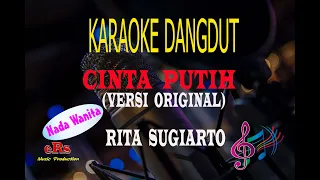 Download Karaoke Cinta Putih Nada Wanita - Rita Sugiarto (Karaoke Dangdut Tanpa Vocal) MP3