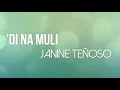 Janine Teñoso  - 'Di Na Muli (Lyrics)
