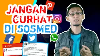 Download JANGAN CURHAT DI SOSMED | HATI-HATI !! SOSIAL MEDIA BUKAN TEMPAT CURHAT UNTUK MENGELUH WAHAI SAHABAT MP3