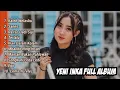 Download Lagu Yeni Inka ~ Kaleh Welasku, Sanes Full Album terbaru Tanpa Iklan