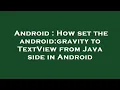 Android How set the android gravity to TextView from Java side in Android