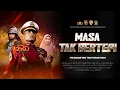 Download Lagu MASA TAK BERTEPI MP3