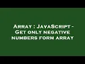 Array JavaScript - Get only negative numbers form array