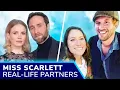 MISS SCARLETT Cast Real-Life Partners Secret Romances Hidden Love Stories