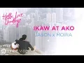 Ikaw At Ako - Moira Dela Torre x Jason Marvin (Lyrics) | \