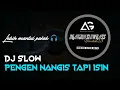 Download Lagu DJ SLOW • PENGEN NANGIS TAPI ISIN • ANGKLUNG STYLE