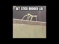 Download Lagu Get Stick Bugged lol