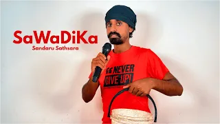 SaWaDiKa - Sandaru Sathsara