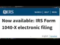 Now available IRS Form 1040-X electronic filing