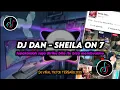 Download Lagu DJ Dan - Sheila On 7 Remix Viral TikTok Terbaru 2025 Full Bass