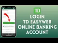 How to Login to TD Easyweb Online Banking Account 2024