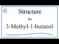Structural Formula for 3-Methyl-1-butanol