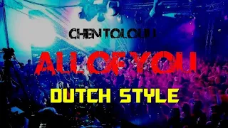 Download CHEN TOLOLIU - ALL OF ▶[DUTCH STYLE]-21!!! MP3