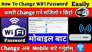 how to change wifi password in mobile 2022 wifi ko password kasari change garne mobile bata 2022