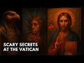 7 Terrifying Secrets Hidden in the Vatican - Unsolved Mysteries