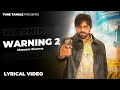 WARNING 2 ANKIT NARWAL MASOOM SHARMA HARSH SANDHU NEW HARYANVI SONG 2025