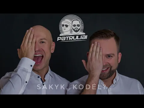 Download MP3 Patruliai - Sakyk, kodėl? (Official)