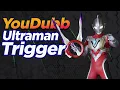 Lagu Ultraman Trigger - Full OP | Versão YouDubb (ウルトラマントリガー)