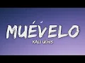 Lagu Kali Uchis - Muévelo (Letra/Lyrics) | actualiza ma actualiza