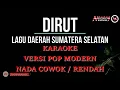 Download Lagu KARAOKE DIRUT - LAGU DAERAH SUMATERA SELATAN VERSI POP MODERN NADA COWOK RENDAH DIRUT JANGAN NANGIS