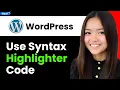 How to Use Syntax Highlighter Code in Wordpress 2026 Step By Step