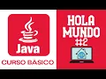 CURSO de JAVA desde CERO 2025 HOLA MUNDO en JAVA CLASE