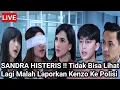 Lagu LIVE MERANGKAI KISAH INDAH HARI INI - SANDRA HISTERIS !! Tidak Bisa Lihat Lagi Malah Laporkan Kenzo 
