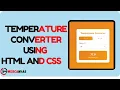 Temperature Converter HTML CSS JS Web Canvas