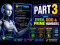 Python Programming Part 3 Even Odd Prime Numbers