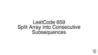 LeetCode 659 Split Array into Consecutive Subsequences