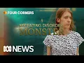 Life with an eating disorder and the struggle to get help Four Corners