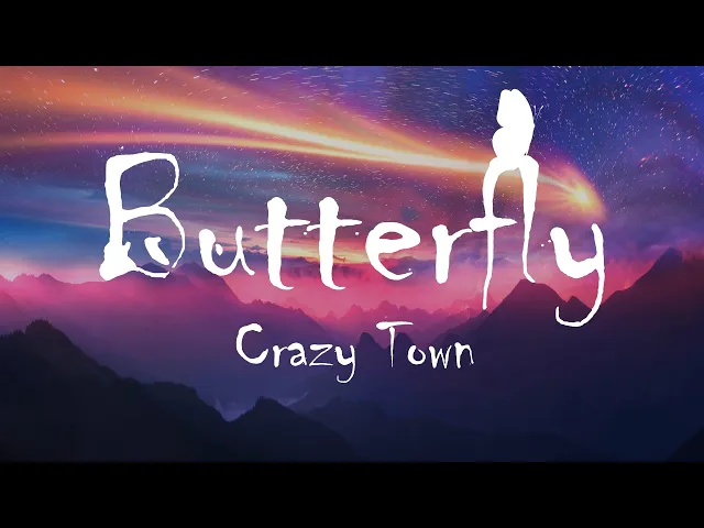 Download MP3 Crazy Town - Butterfly (Lyrics)