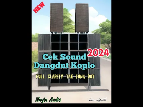 Download MP3 cek sound Dangdut Koplo clarety tak tung dut. New 2024