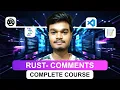 Rust Complete Course Comments