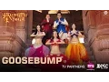 Lagu Goosebump | Kung Fu Yoga | Jackie Chan, Sonu Sood, Disha Patani \u0026 Amyra Dastur | Fazilpuria | Rossh