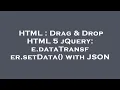 HTML Drag Drop HTML 5 jQuery e dataTransfer setData with JSON