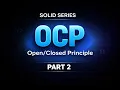 SOLID Principles Explained Open Closed Principle OCP with Examples