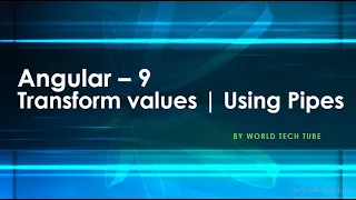 Angular Tutorial - Pipes Angular Pipes What are pipes in angular 9 Angular pipes