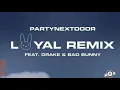 Drake Ft Bad Bunny  - Loyal ( Remix ) 2020
