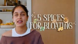 How to Get Rid of Bloating Naturally | 5 Spices That Actually Work
